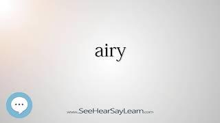 airy (Every English Word Pronounced) ️