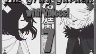 The Gray Garden with Voices 07: The Adventure Begins