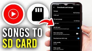 How To Download Songs To SD Card In YouTube Music - Full Guide