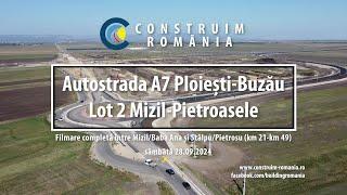 Autostrada A7 Ploiești-Buzău Lot 2 | #CONI #TRACE | complet | 2024.09.28