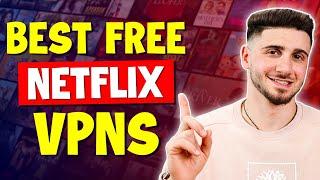 Best Free VPN for Netflix in 2025 (100% Working)