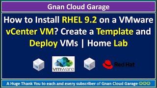 How to Install RHEL 9.2 on a VMware vCenter VM? Create a Template and Deploy VMs