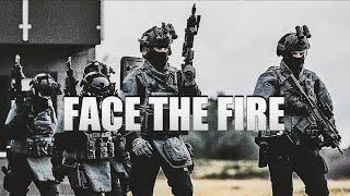 Face The Fire - Military Tribute