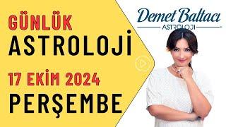 Bugün 17 Ekim 2024, Perşembe, günlük burç yorumu, Astrolog Demet Baltacı astroloji burçlar haber.