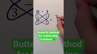 Butterfly Method for Subtracting Fractions  #Shorts #math #maths #mathematics #education #learn