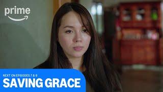 Saving Grace: Next On Episode 7 & 8 | Prime Video