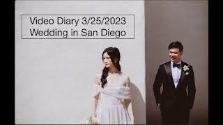 Video Diary 3.24.2023 // Wedding at Flora in San Diego