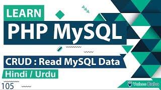 PHP MySQL CRUD - Read Data Tutorial in Hindi / Urdu