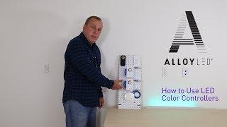 How to Use Alloy LED Color Controllers