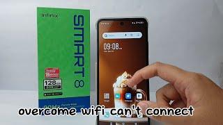 How To Overcome Wifi Can’t Connect On Infinix Smart 8