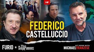 Sit Down with Federico Castelluccio (Furio Giunta from "The Sopranos") | Michael Franzese