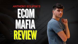 Ecom Mafia Review Anthony Eclipse - Does Dropshipping STILL work?
