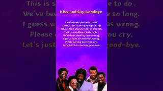 Kiss and Say Goodbye – The Manhattans, lyrics,3.05 - Let's sing and learn English.