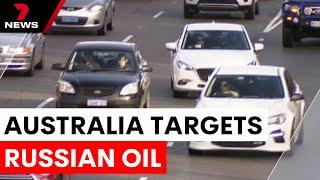 Australia sanctions Russia's secret oil tanker fleet | 7NEWS