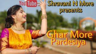 Ghar More Pardesiya Cover Song By - Shravani More  (Kalank)