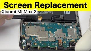 Xiaomi Mi Max 2 Screen Replacement