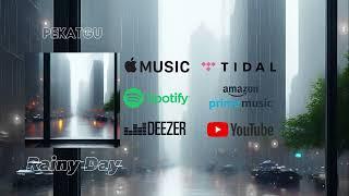 Pekatgu - Rainy Day (Official Audio)