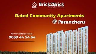 2,3 BHK Flats@Patancheru || Gated Community Flats@Patancheru || Brick2Brick