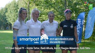 EMV 2022 FPO Final Round F9 – Kristin Tattar, Kaidi Allsalu, Anneli Tõugjas-Männiste, Keiti Tätte