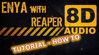 #007 - ▶️ Turn ENYA into 8D AUDIO with REAPER [Tutorial - How To - ITALIANO]