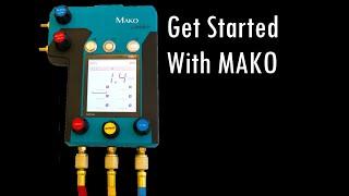 Get Started with MAKO