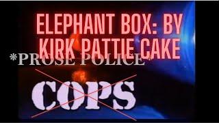 Prose Police - Elephant box by KirkPattieCake