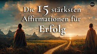 Die 15 stärksten Affirmationen für Erfolg - Höre es für mind. 21 Tage