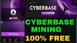 New Launching Mining CYBERBASE. New Brand 100% FREE MINING !! Verified project  Don't miss 