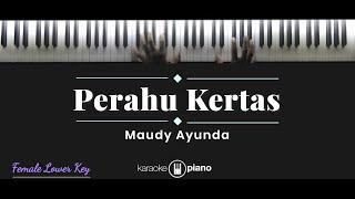 Perahu Kertas - Maudy Ayunda (KARAOKE PIANO - FEMALE LOWER KEY)