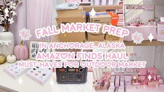 FIRST OUTDOOR FALL MARKET EVENT IN ALASKA | OUTDOOR MARKET PREP AMAZON FINDS HAUL | ASMR, NO TALKING