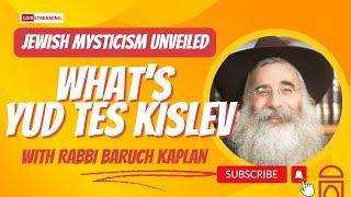 Special class on YudTes Kislev R B Kaplan