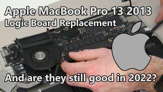 MacBook Pro 2013 Refurbishment and Logic Board replacement, and are they still good in 2022?