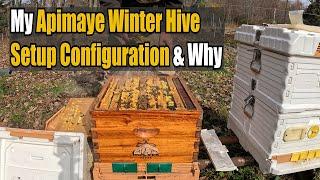 My Apimaye Winter Hive Configuration & Why