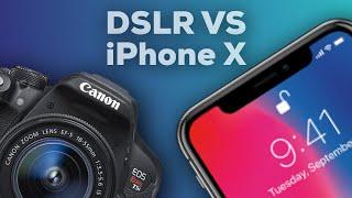 $280 DSLR vs $450 iPhone X