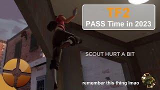 [TF2] Passtime in 2023