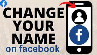 How to Change Your Name on Facebook - 2025