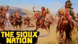 The Sioux Nation: The Warriors of the North American Plains - Native American Tribes