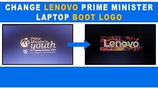 How to remove Prime Minister Logo from Lenovo Laptop boot/startup screen