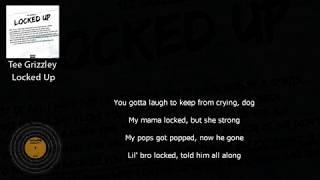 Tee Grizzley - Locked Up (ТЕКСТ ПЕСНИ)