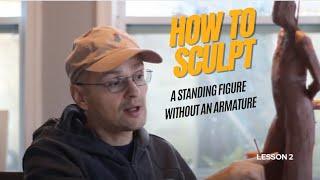 Part 2 How to sculpt a standing figure in water clay without an armature for firing