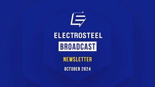 Electrosteel |  Broadcast | October 2024