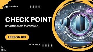 Check Point - SmartConsole Installation