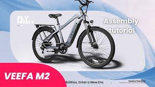 Assembly tutorial for Veefa M2 27.5” Electric bike - best ebikes #ebike #veefa