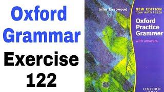 Oxford Practice Grammar Exercise 122 by 'English Family87' | John Eastwood's Oxford Practice Grammar