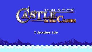 Succubus' Lair - Castle in the Clouds OST (7/24)