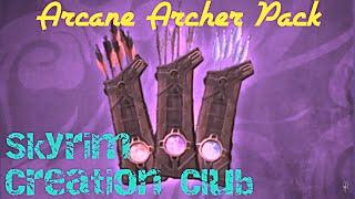 Skyrim - Arcane Archer Pack Creation Club