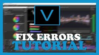 Sony Vegas Pro – How to Fix All Errors – Complete Tutorial