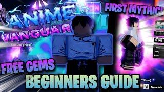 ANIME VANGUARDS - FULL Beginners Guide | FIRST MYTHIC!