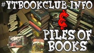 YTBookClub Info & Piles of Books