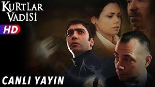 Kurtlar Vadisi Canlı Yayını